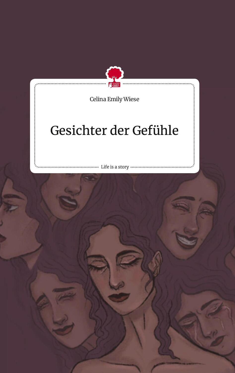 Cover: 9783710811081 | Gesichter der Gefühle. Life is a Story - story.one | Wiese | Buch