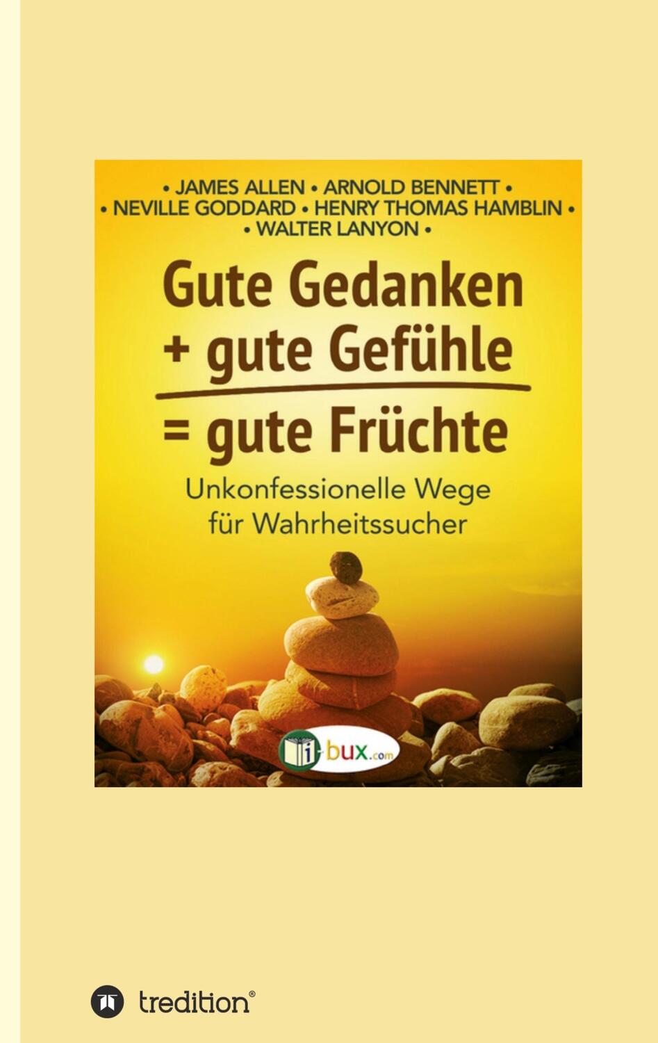 Cover: 9783347147539 | Gute Gedanken + gute Gefühle = gute Früchte | James Allen (u. a.)