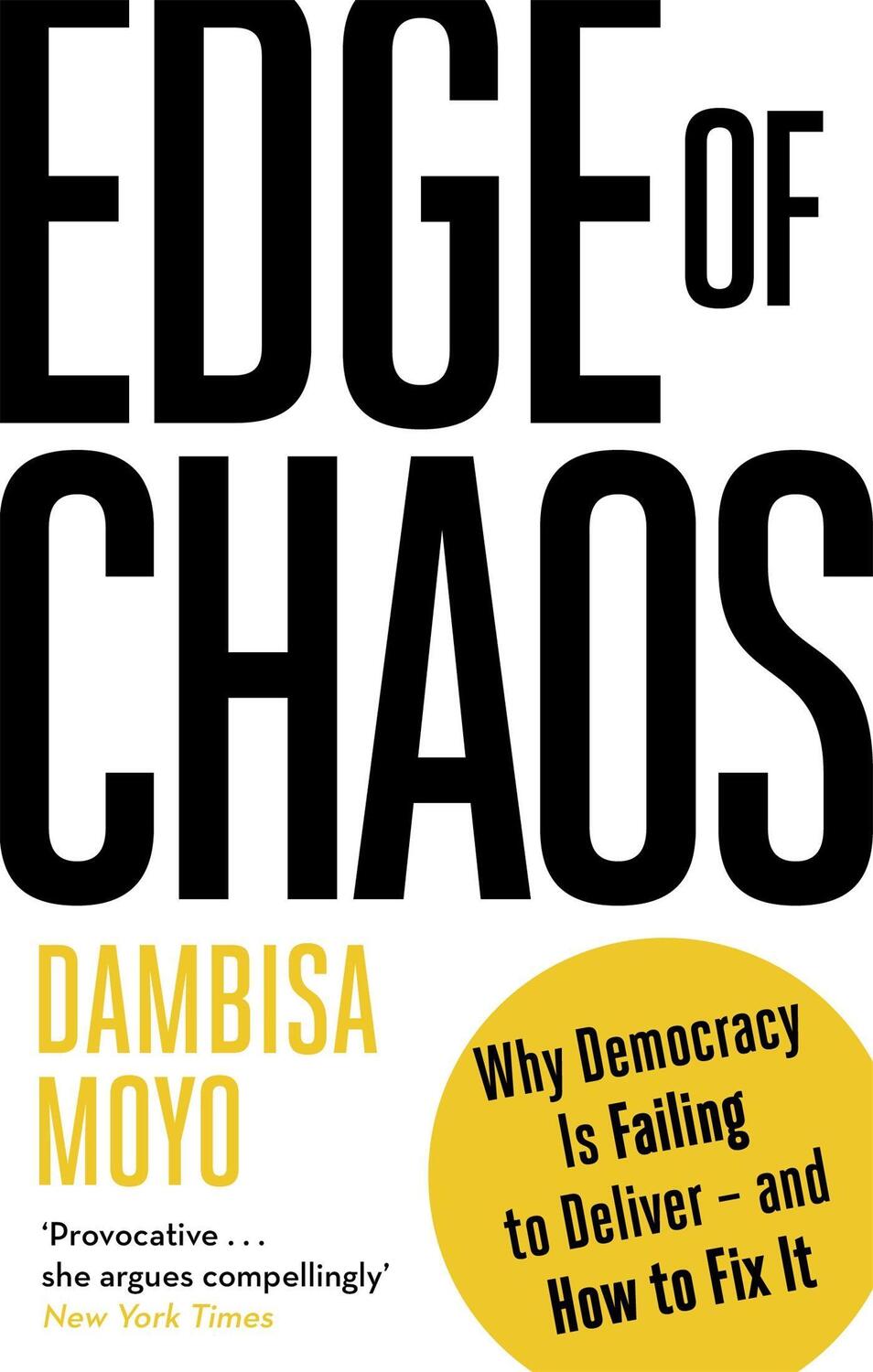 Cover: 9780349143231 | Edge of Chaos | Dambisa Moyo | Taschenbuch | XXII | Englisch | 2019