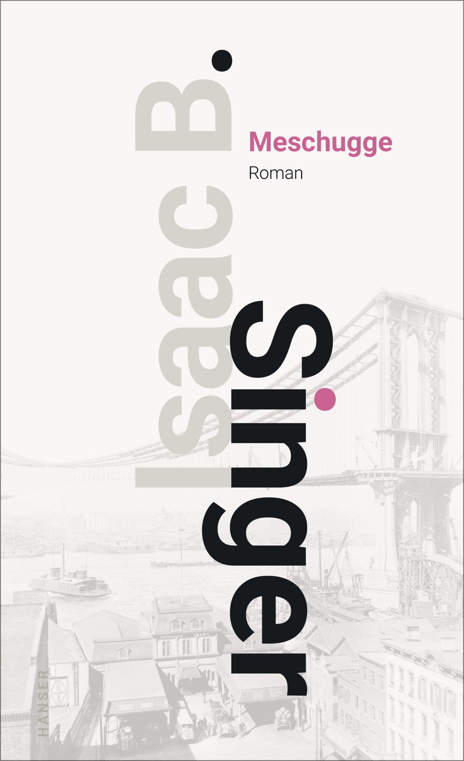 Cover: 9783446266384 | Meschugge | Roman | Isaac Bashevis Singer | Buch | 304 S. | Deutsch