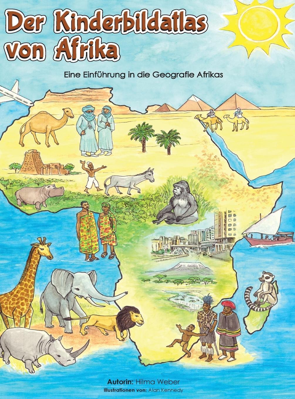 Cover: 9783952612910 | Die Kinderbildatlas von Afrika | Hilma Weber | Buch | Englisch | 2024