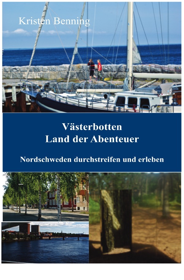 Cover: 9783748568865 | Västerbotten Land der Abenteuer | Kristen Benning | Taschenbuch | 2019