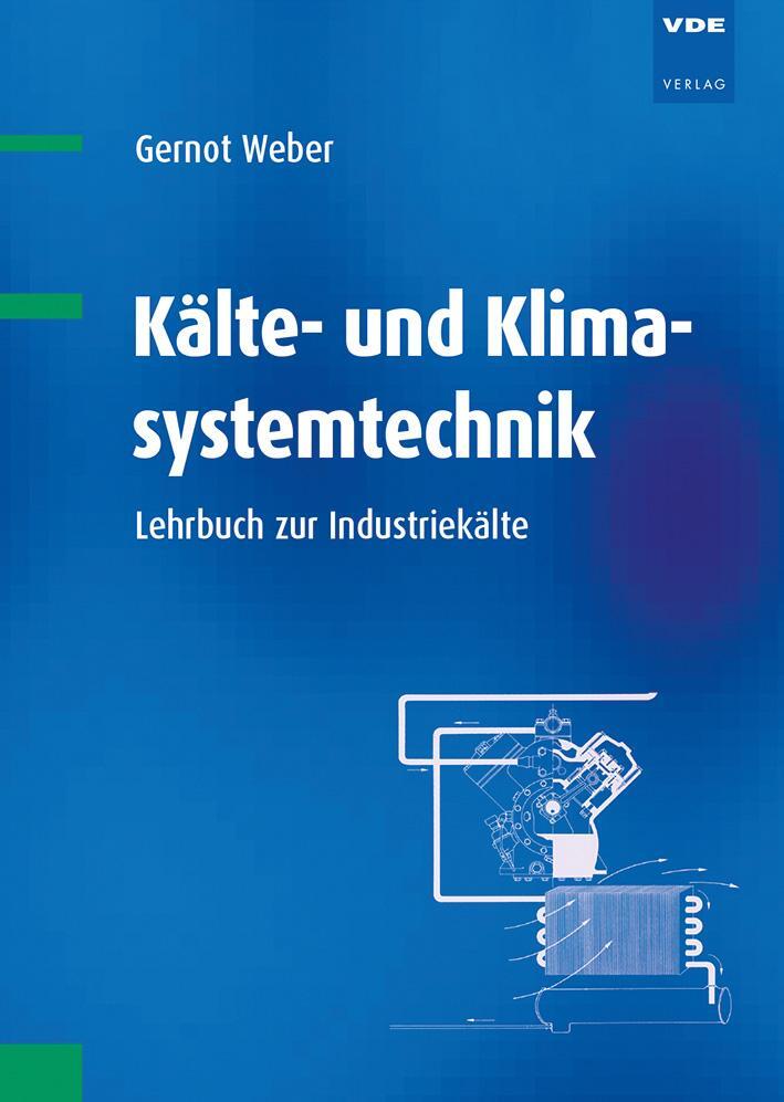 Bild: 9783800735532 | Kälte- und Klimasystemtechnik | Lehrbuch zur Industriekälte | Weber