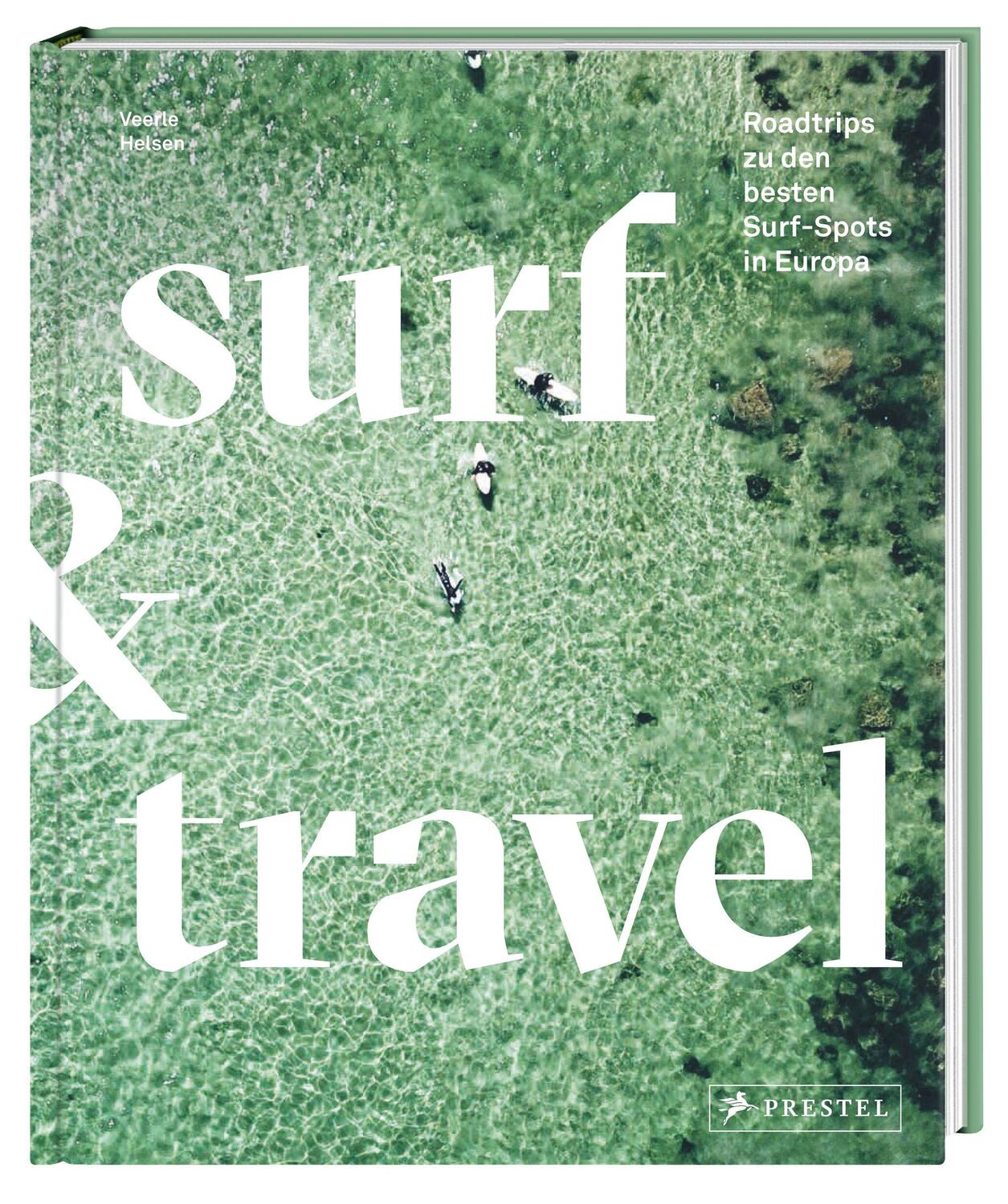 Bild: 9783791389394 | Surf &amp; Travel | Veerle Helsen | Buch | 256 S. | Deutsch | 2023