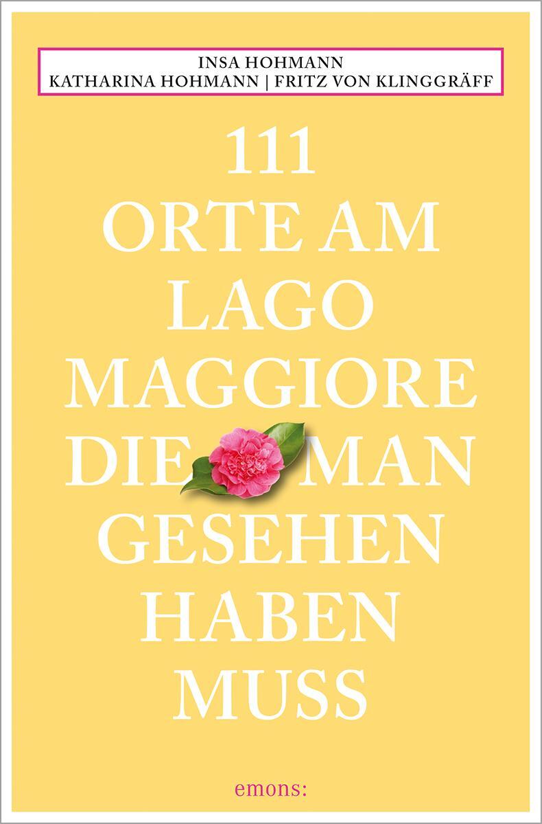 Cover: 9783740821180 | 111 Orte am Lago Maggiore, die man gesehen haben muss | Reiseführer