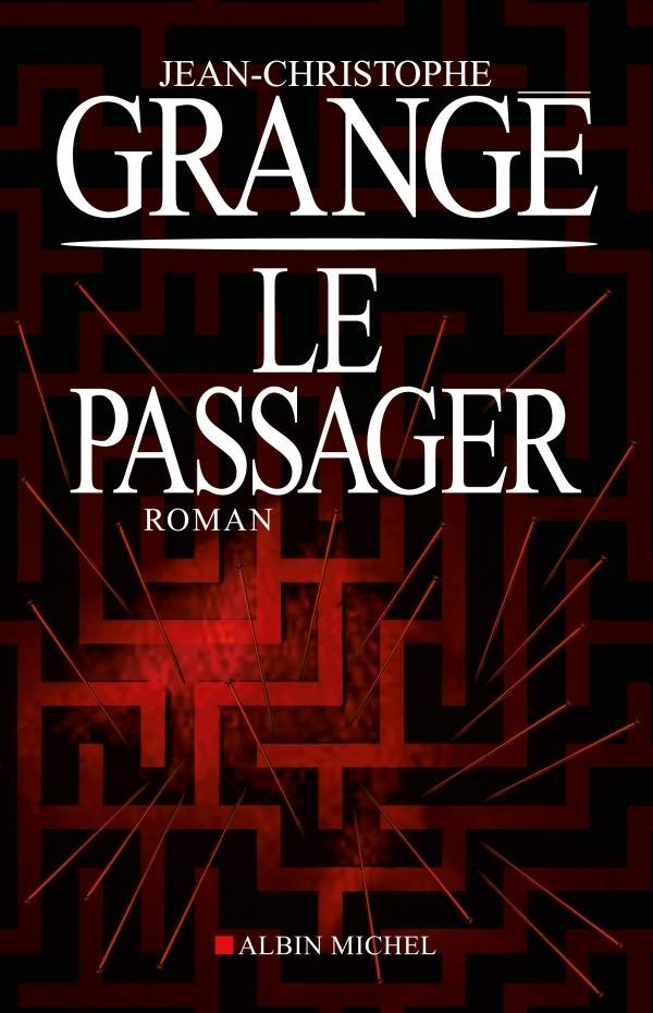 Cover: 9782253175735 | Le passager | Jean-Christophe Grangé | Taschenbuch | 977 S. | 2013