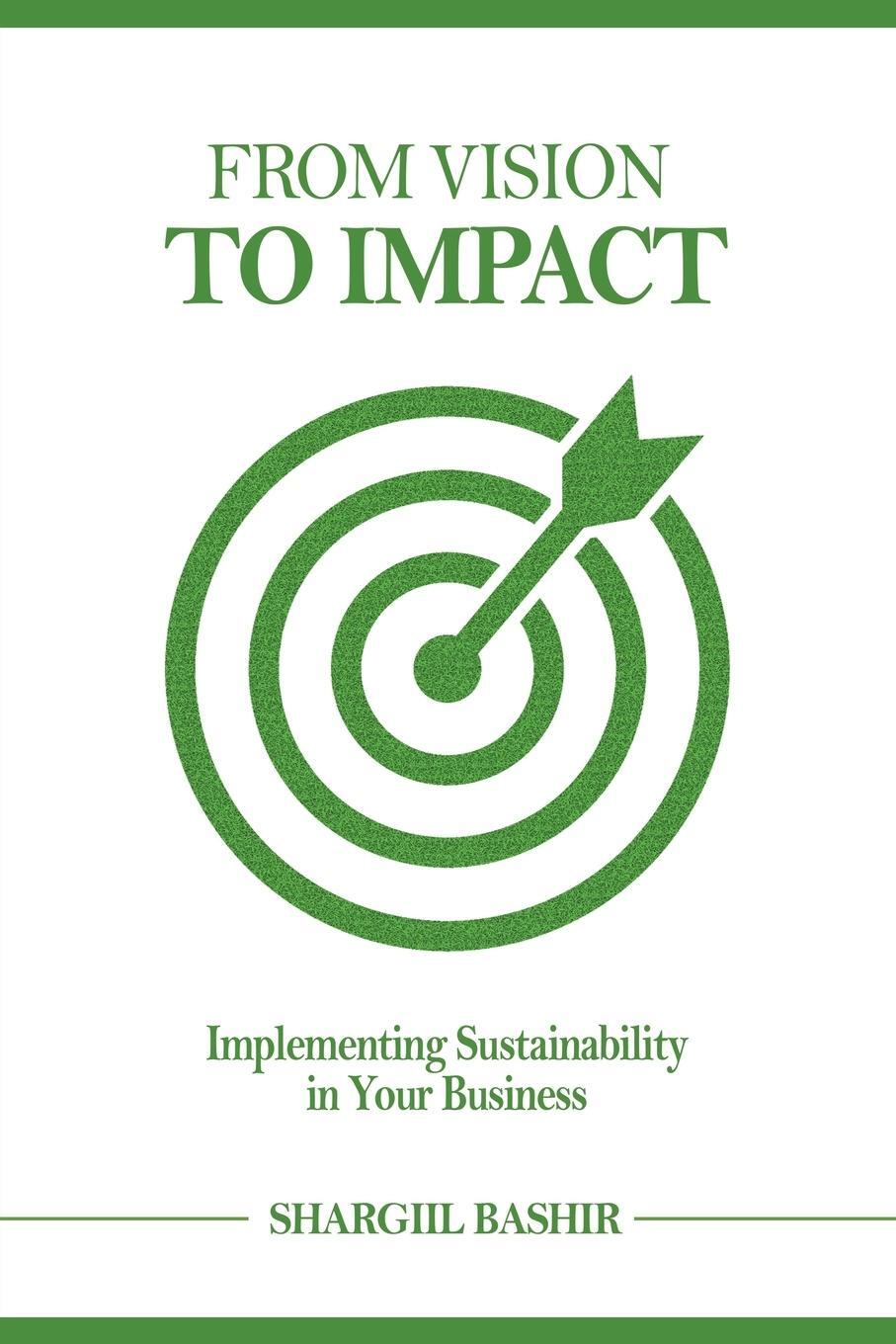 Cover: 9789948737094 | From Vision to Impact | Implementing Sustainability in Your Business