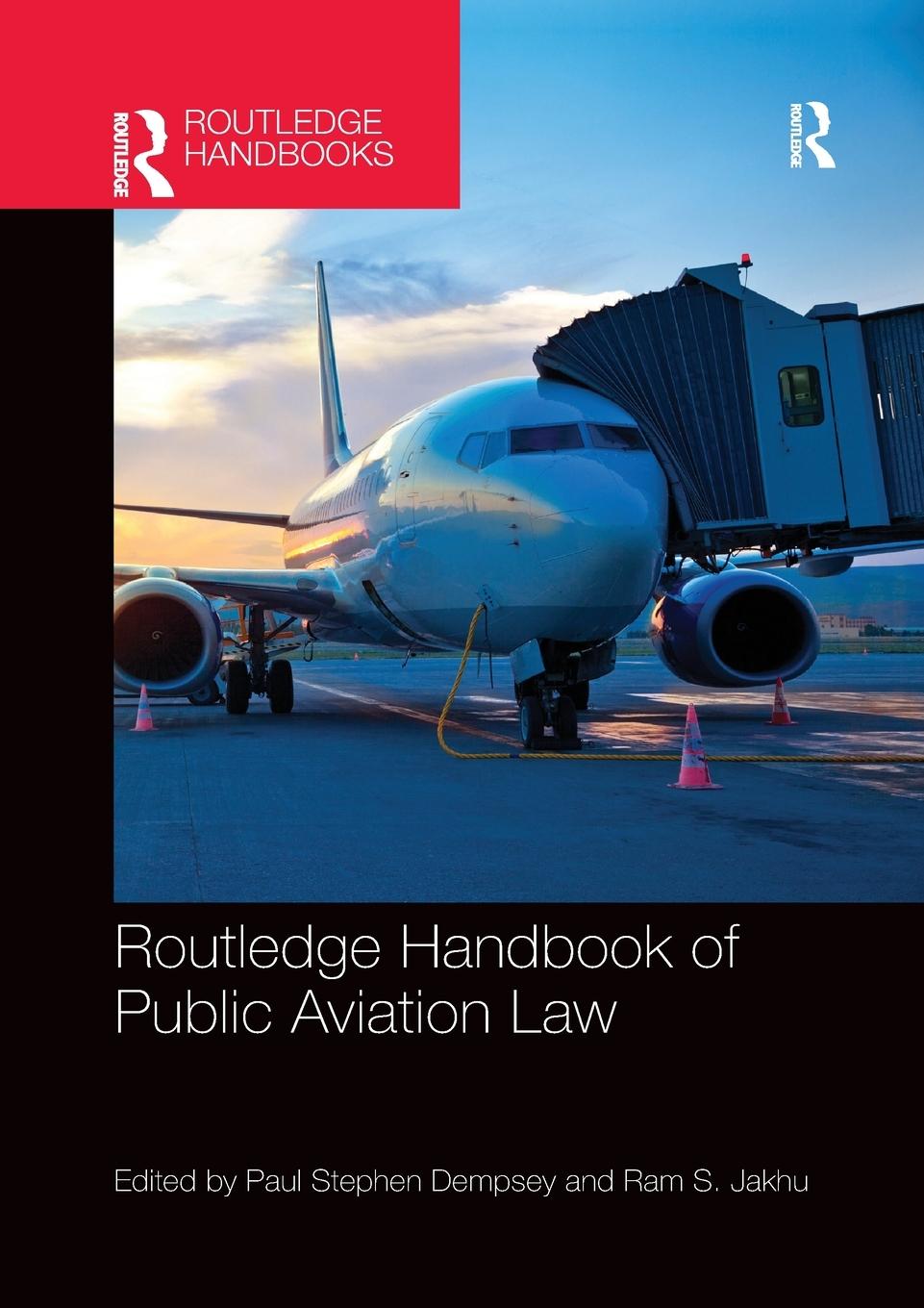 Cover: 9780367870720 | Routledge Handbook of Public Aviation Law | Ram Jakhu | Taschenbuch