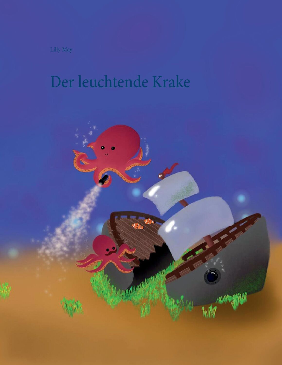 Cover: 9783744802505 | Der leuchtende Krake | Lilly May | Taschenbuch | Paperback | 64 S.