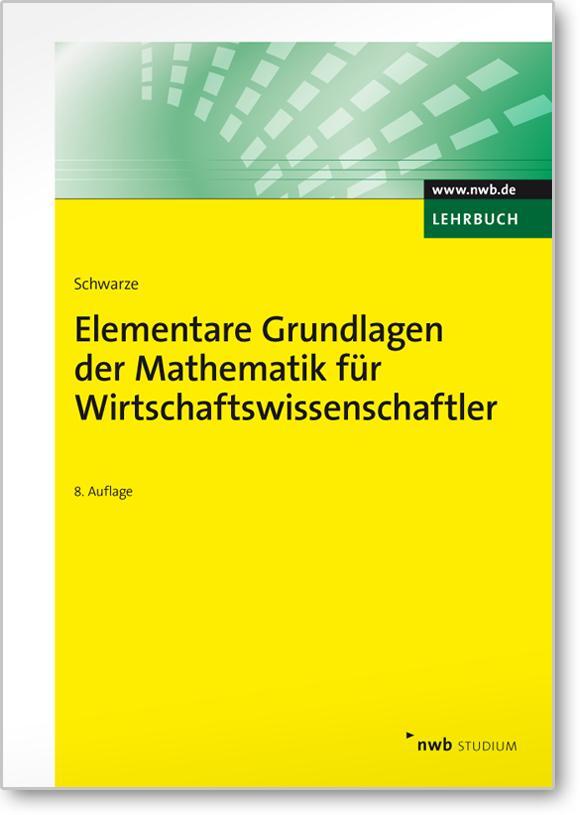 Cover: 9783482566486 | Elementare Grundlagen der Mathematik für Wirtschaftswissenschaftler