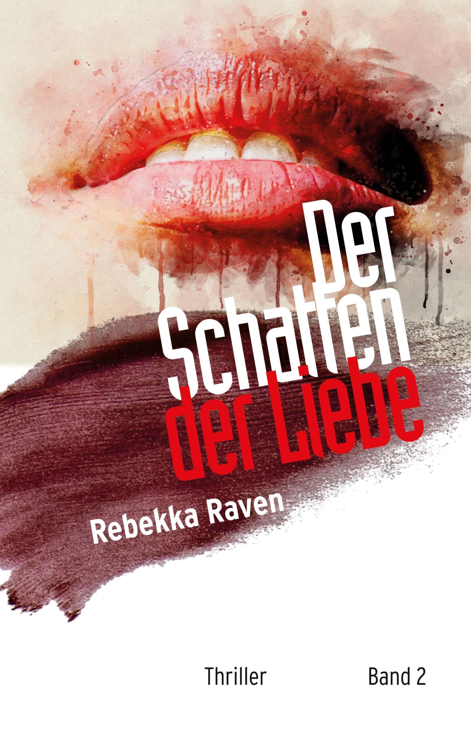 Cover: 9783759723062 | Der Schatten der Liebe | Rebekka Raven | Taschenbuch | Paperback