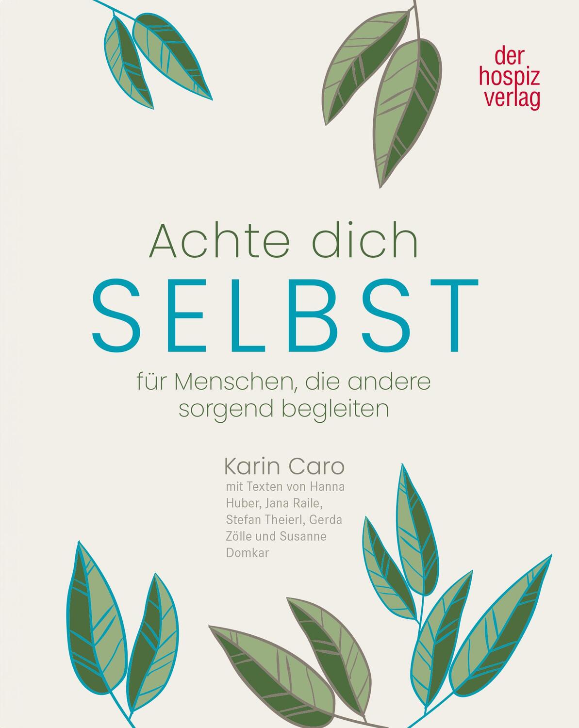 Cover: 9783946527442 | Achte Dich selbst | für Menschen, die andere sorgend begleiten | Buch