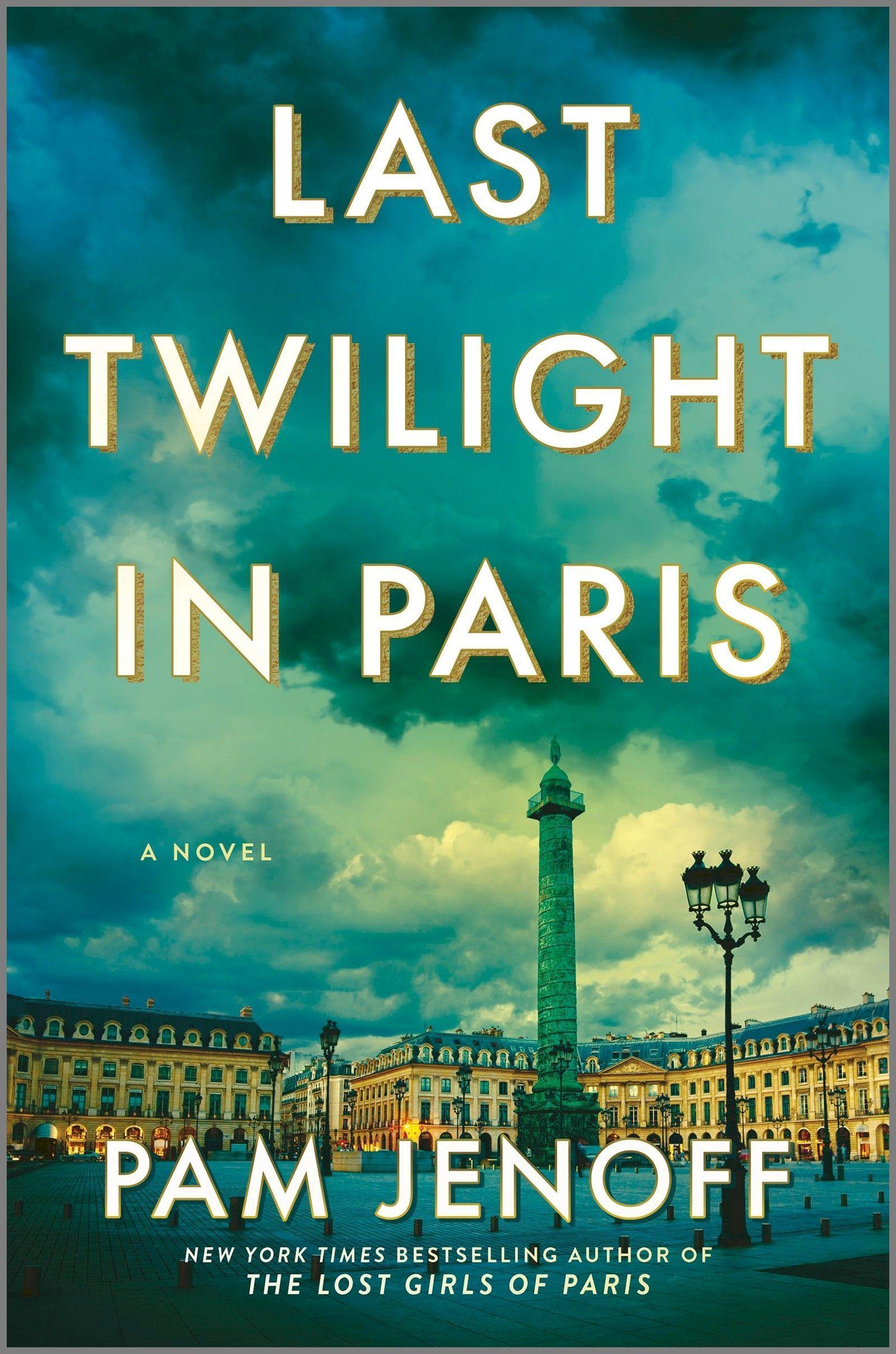 Cover: 9780778387718 | Last Twilight in Paris | A Novel | Pam Jenoff | Taschenbuch | Englisch