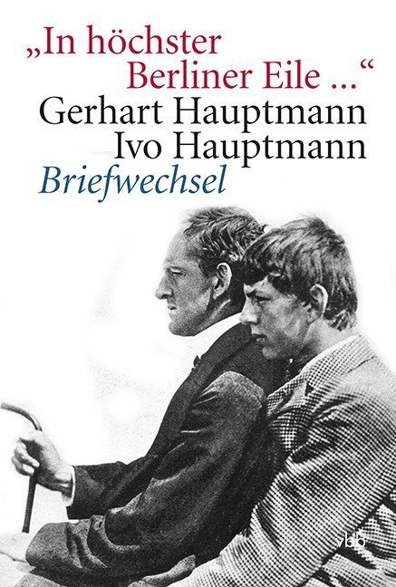 Cover: 9783942476324 | "In höchster Berliner Eile ..." | Harriet Hauptmann (u. a.) | Buch