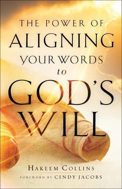 Cover: 9780800799724 | The Power of Aligning Your Words to God's Will | Hakeem Collins | Buch