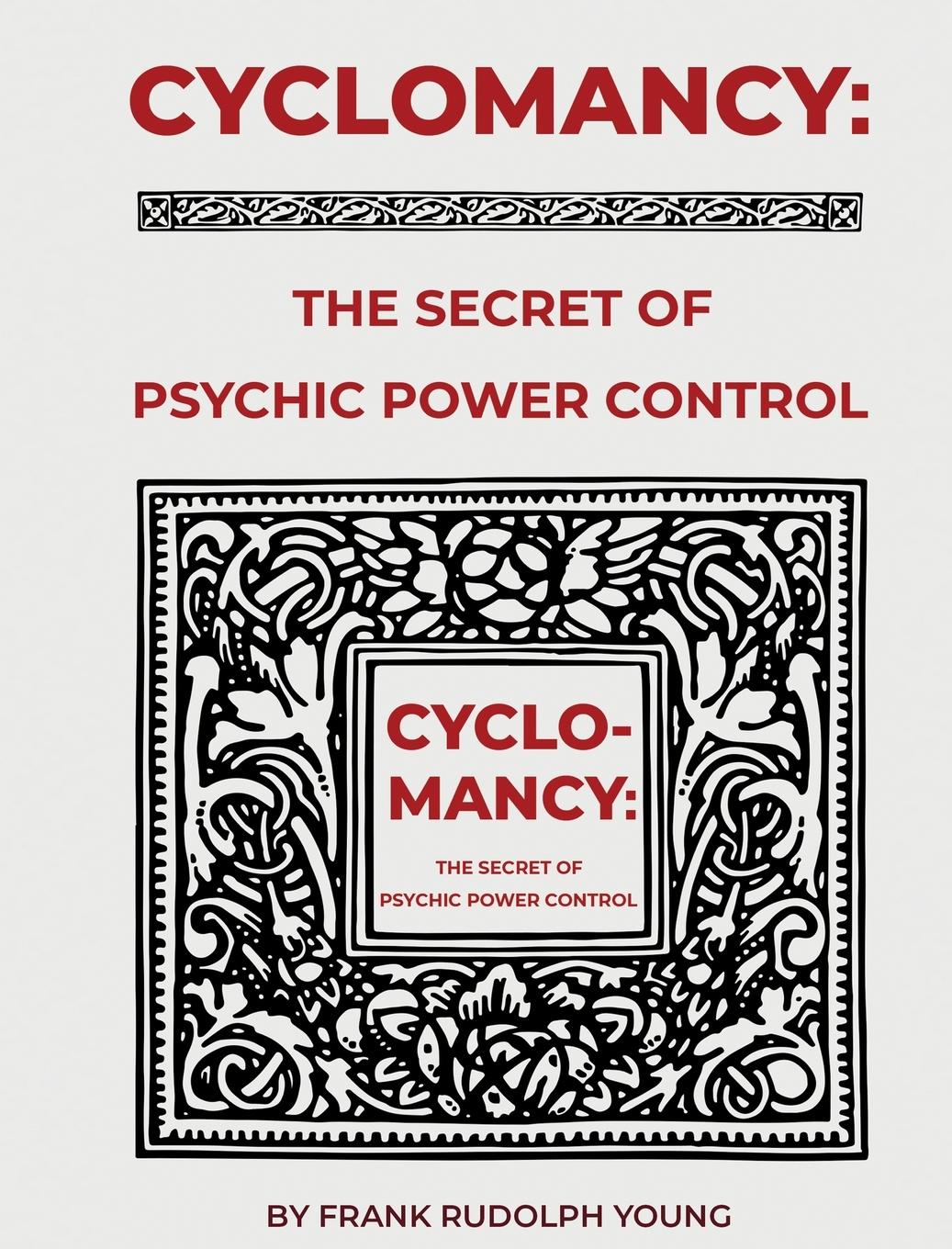 Cover: 9785009008875 | Cyclomancy | The Secret of Psychic Power | Frank Rudolph Young | Buch