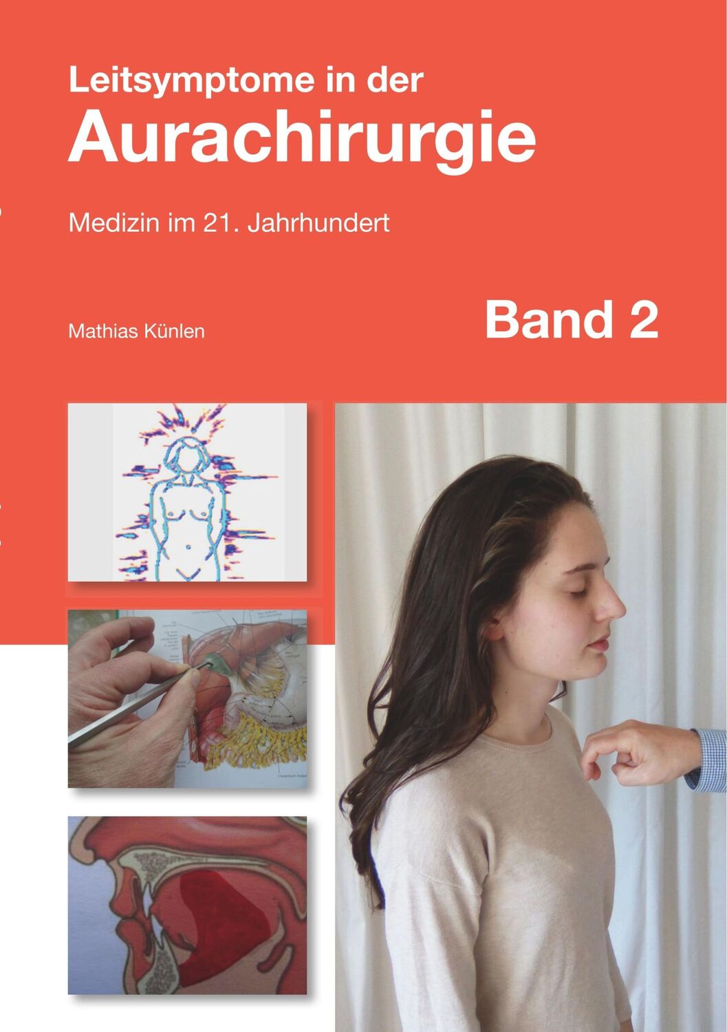 Cover: 9783743115460 | Leitsymptome in der Aurachirurgie Band 2 | Medizin im 21. Jahrhundert