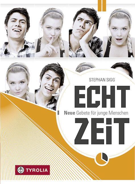 Cover: 9783702231712 | Echtzeit | Neue Gebete für junge Menschen | Stephan Sigg | Taschenbuch