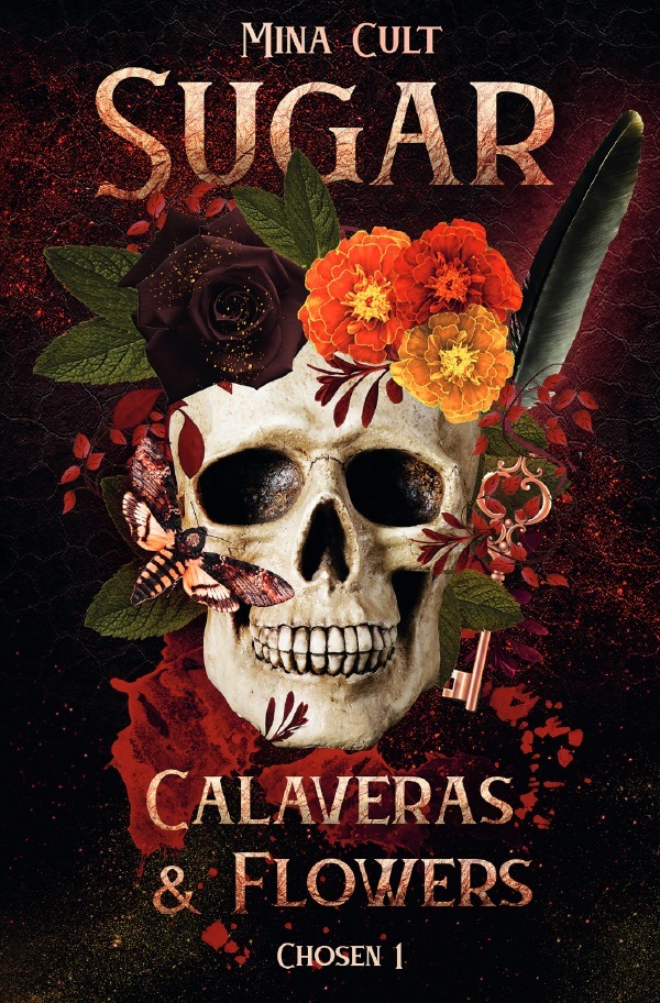 Cover: 9783759834591 | Sugar, Calaveras &amp; Flowers | Chosen | Mina Cult | Taschenbuch | 480 S.