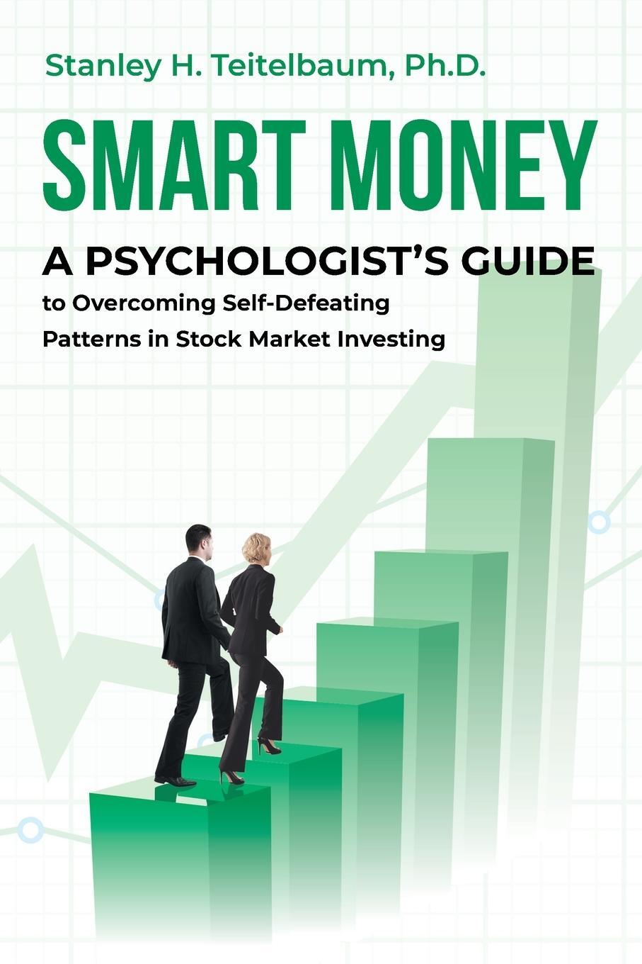 Cover: 9781662439070 | Smart Money | Stanley H. Teitelbaum Ph. D. | Taschenbuch | Paperback