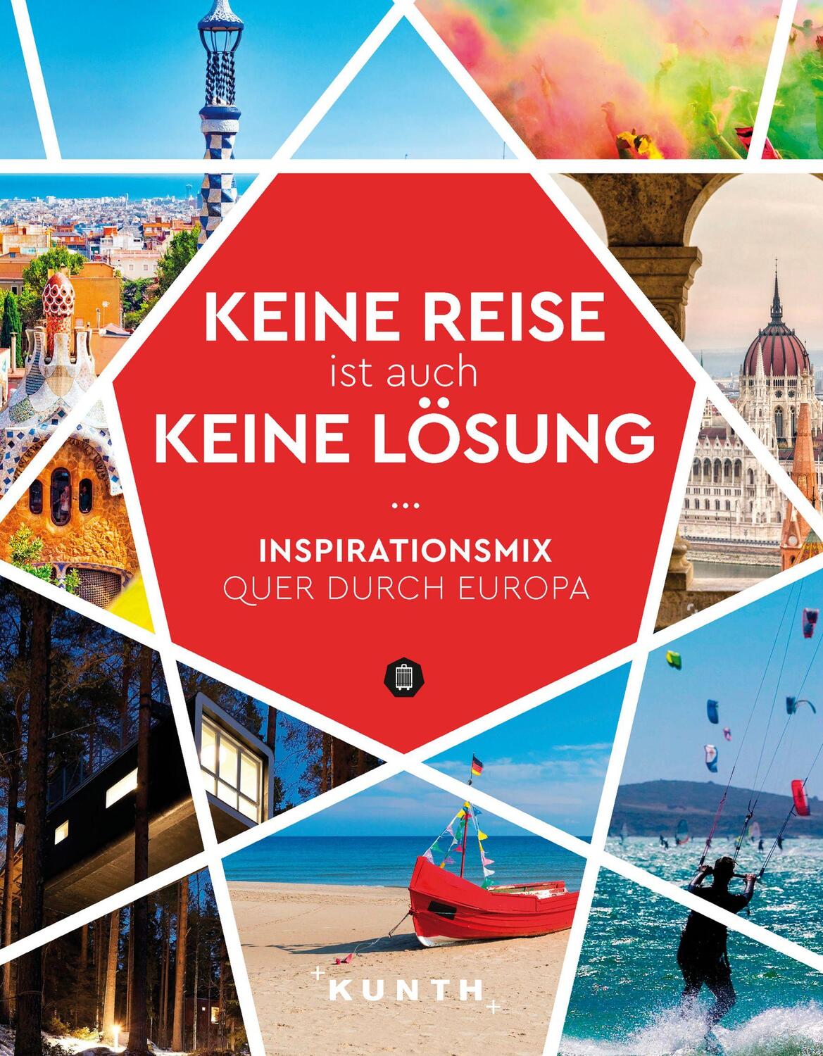 Cover: 9783969650516 | KUNTH Keine Reise ist auch keine Lösung | Buch | 336 S. | Deutsch