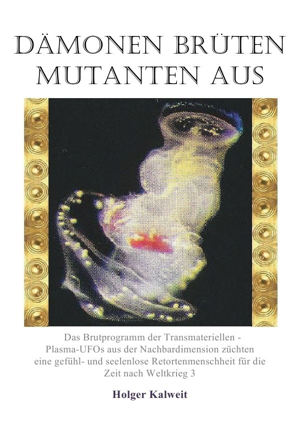 Cover: 9783750282452 | Dämonen brüten Mutanten aus | Plasma-Ufos aus der Nachbardimension