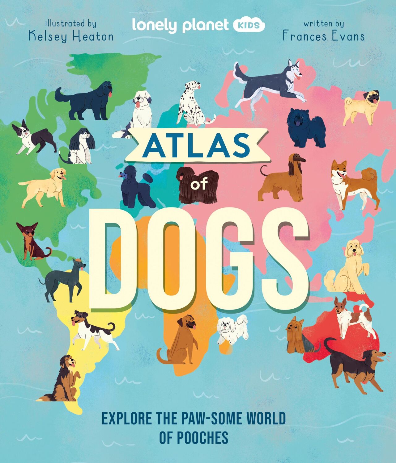 Cover: 9781838694456 | Lonely Planet Kids Atlas of Dogs | Frances Evans (u. a.) | Buch | 2022