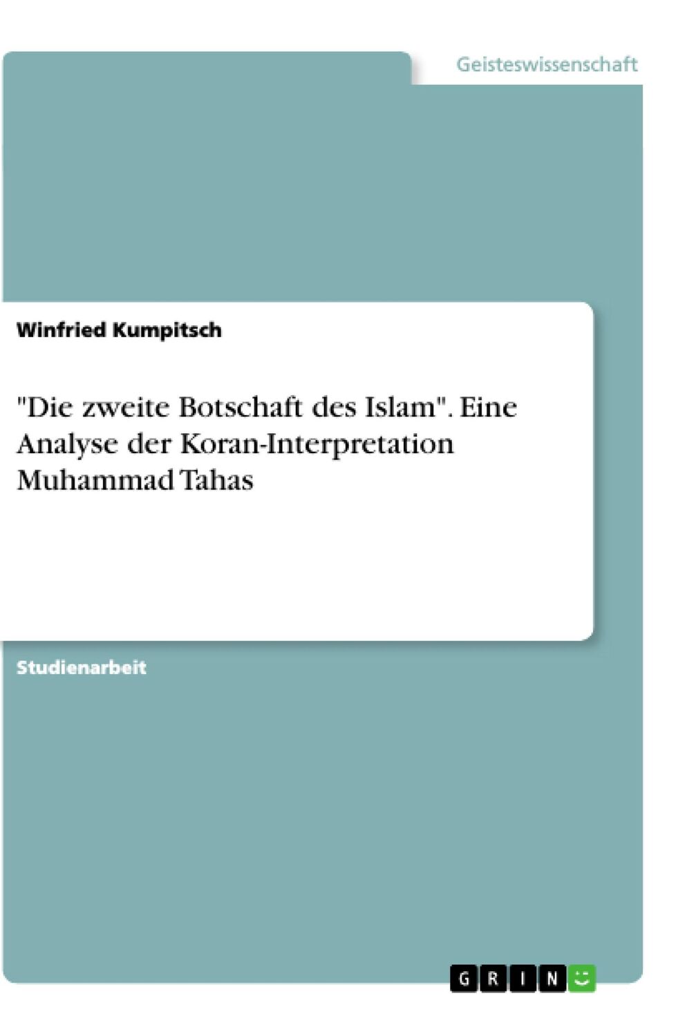 Cover: 9783668871366 | "Die zweite Botschaft des Islam". Eine Analyse der...