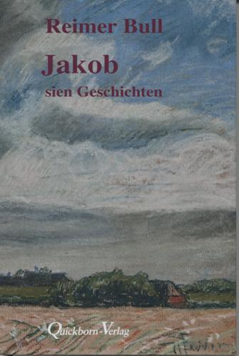 Cover: 9783876513560 | Jakob sien Geschichten | Reimer Bull | Buch | 107 S. | Deutsch | 2011