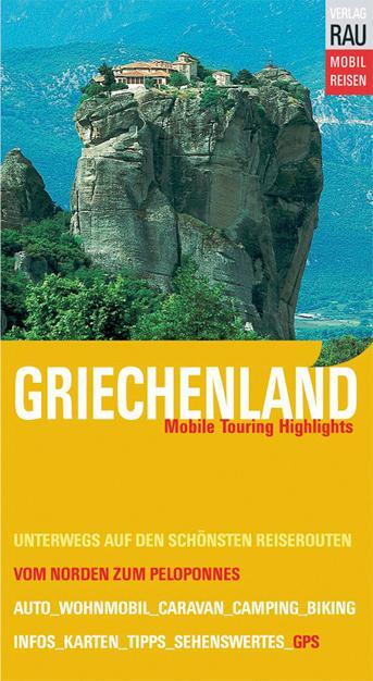 Cover: 9783926145994 | Griechenland | Werner Rau | Taschenbuch | 300 S. | Deutsch | 2023