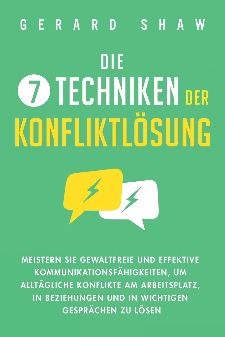 Cover: 9781647801892 | Die 7 Techniken der Konfliktlösung | Gerard Shaw | Taschenbuch | 2020