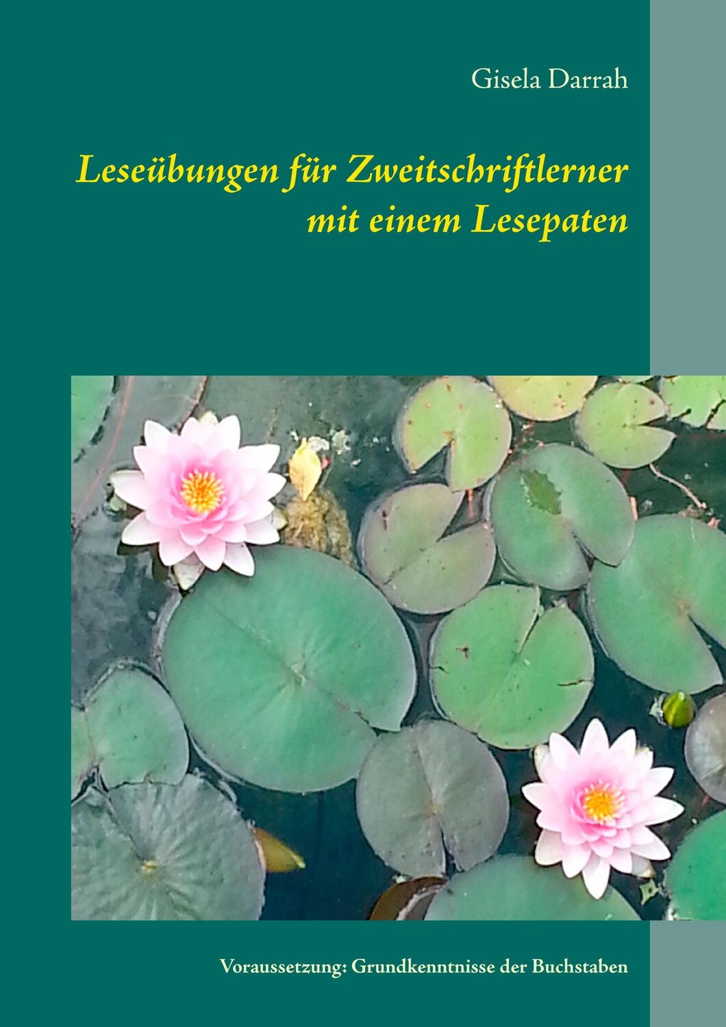 Cover: 9783738632767 | Leseübungen für Zweitschriftlerner mit einem Lesepaten | Gisela Darrah