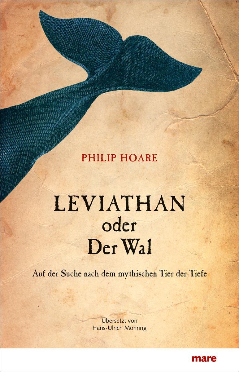 Cover: 9783866481541 | Leviathan oder Der Wal | Philip Hoare | Buch | Lesebändchen | 522 S.