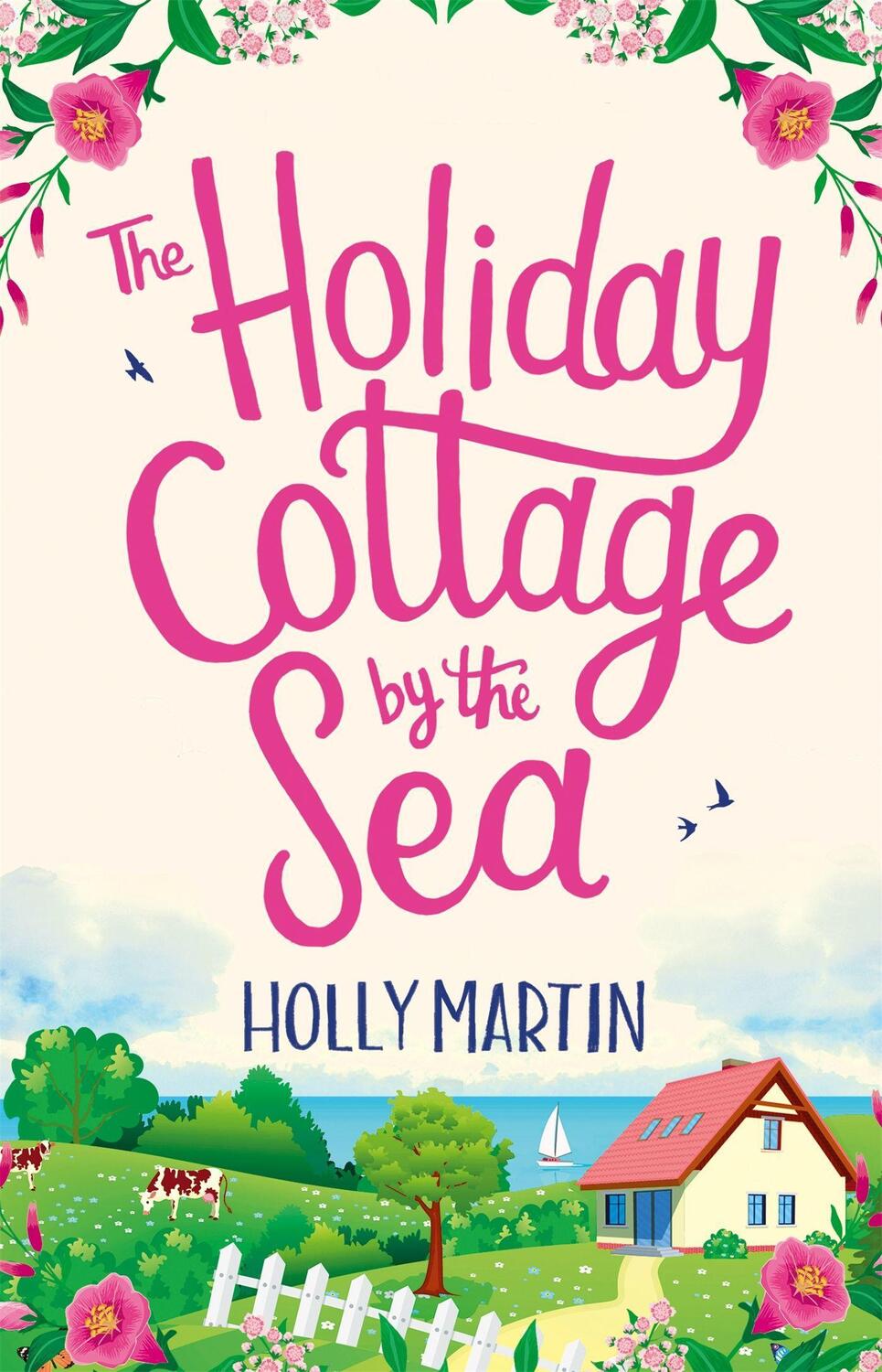 Cover: 9780751577204 | The Holiday Cottage by the Sea | Holly Martin | Taschenbuch | Englisch