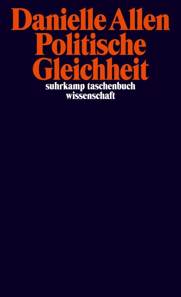 Cover: 9783518299654 | Politische Gleichheit | Danielle Allen | Taschenbuch | 240 S. | 2022