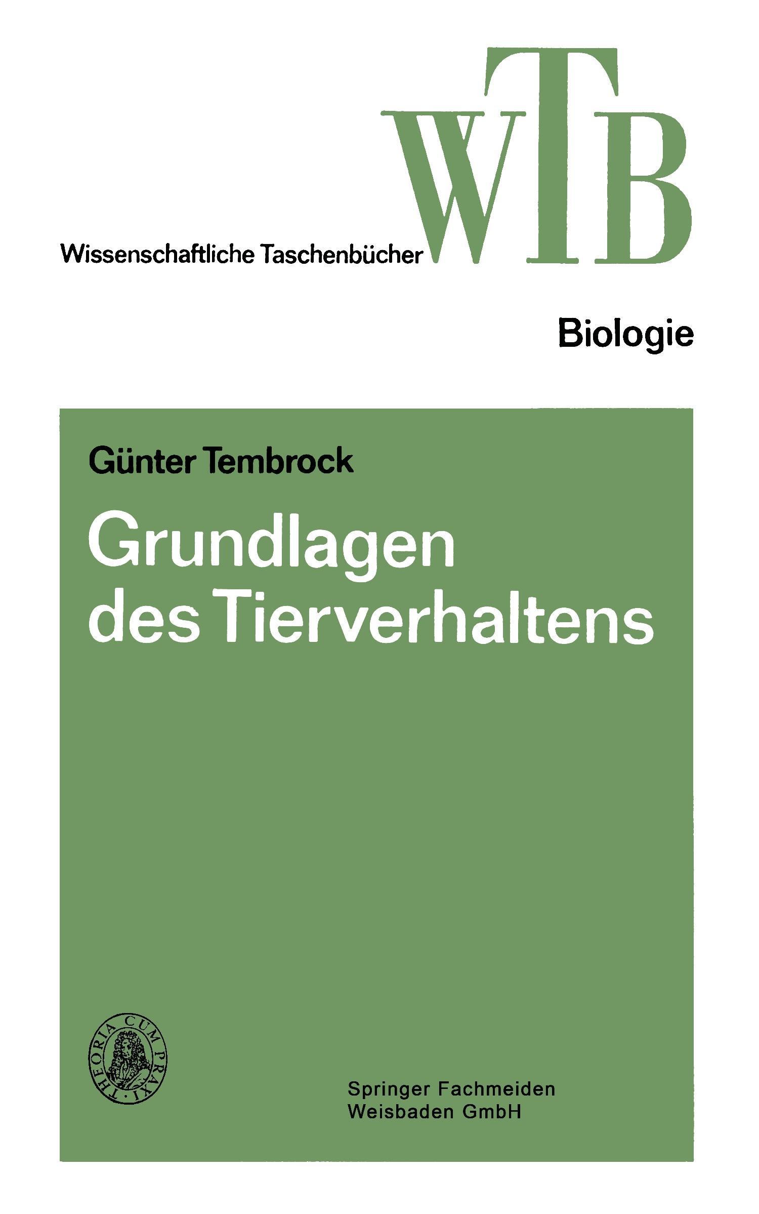 Cover: 9783528068257 | Grundlagen des Tierverhaltens | Günter Tembrock | Taschenbuch | v