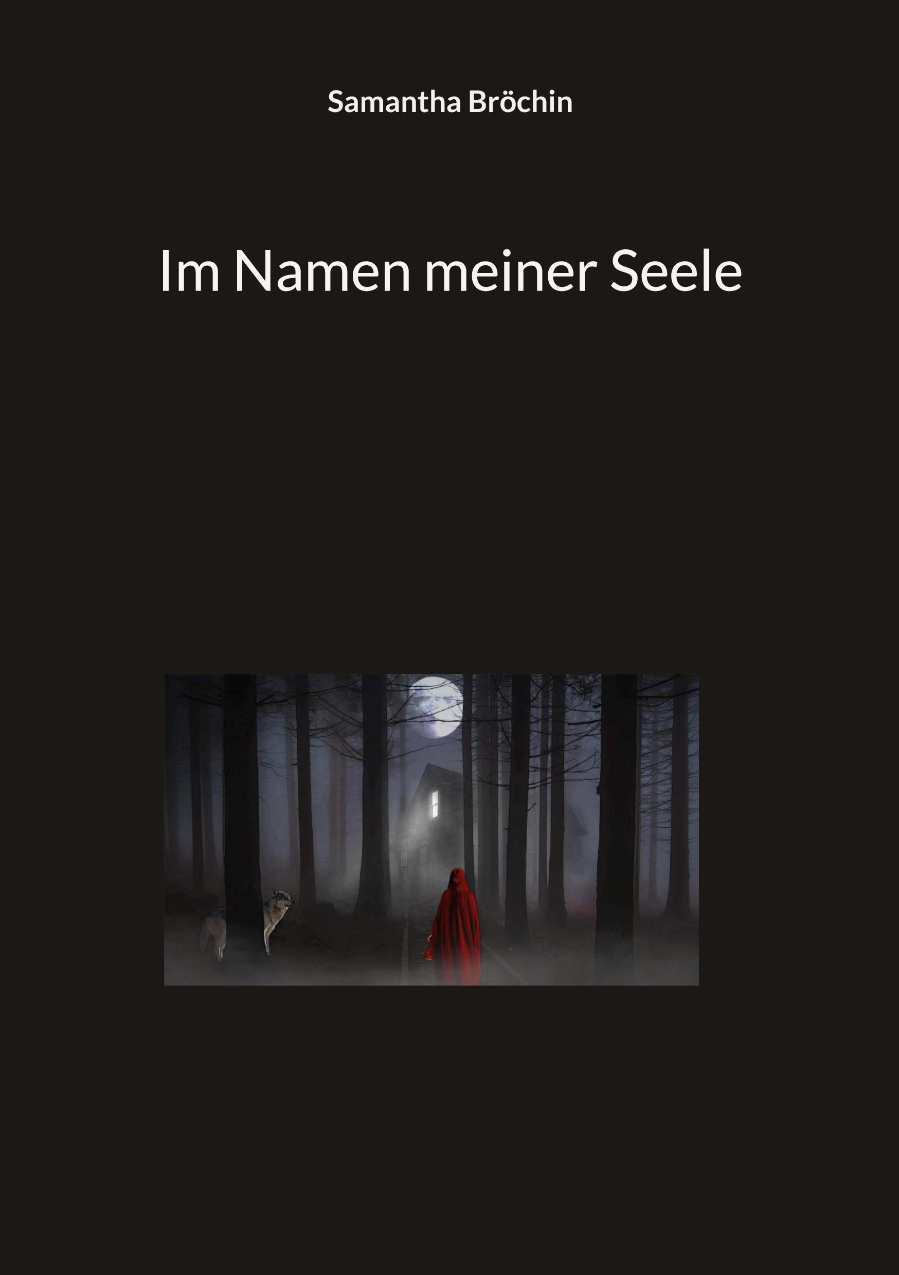 Cover: 9783740710873 | Im Namen meiner Seele | Samantha Bröchin | Taschenbuch | Paperback