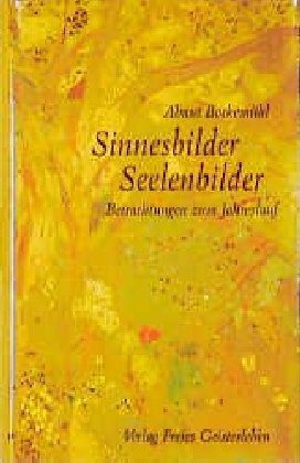 Cover: 9783772516788 | Sinnesbilder, Seelenbilder | Betrachtungen zum Jahreslauf | Bockemühl