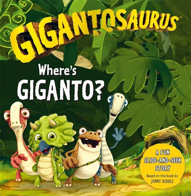 Cover: 9781787418233 | Gigantosaurus - Where's Giganto? | Cyber Group Studios | Taschenbuch