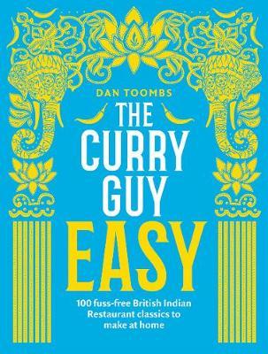 Cover: 9781787131286 | The Curry Guy Easy | Dan Toombs | Buch | Englisch | 2018