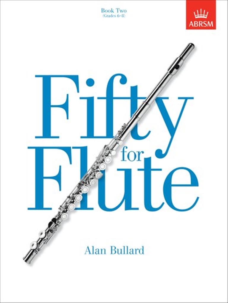 Cover: 9781854728678 | Fifty For Flute Book 2 | Grades 6-8 | Alan Bullard | Noten | Buch