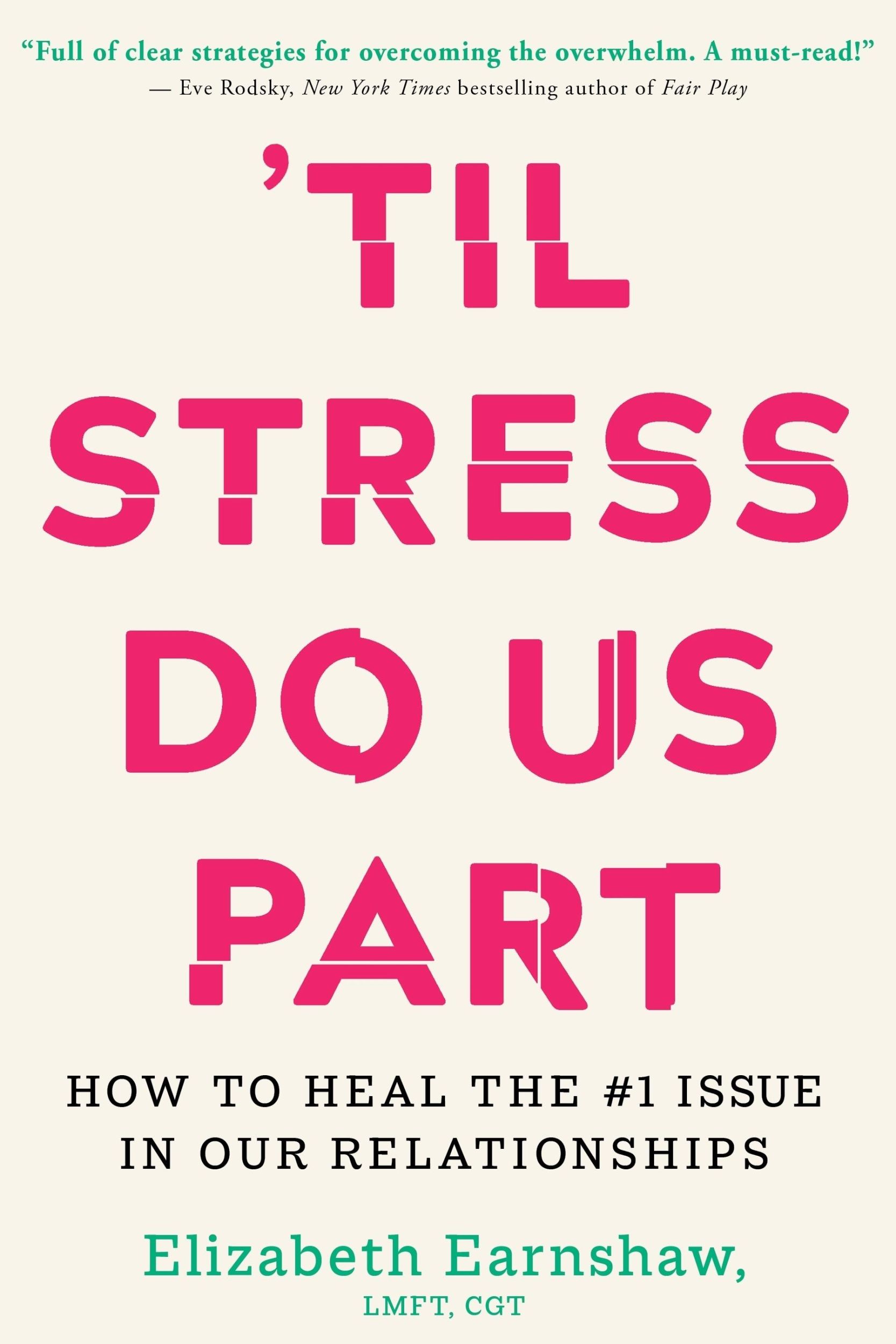 Cover: 9781649632579 | 'Til Stress Do Us Part | How to Heal the #1 Issue in Our Relationships