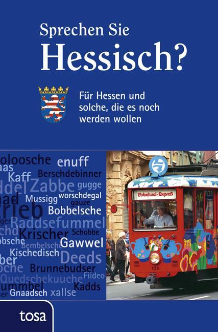 Cover: 9783863130237 | Sprechen Sie Hessisch? | Buch | 128 S. | Deutsch | 2013 | Tosa GmbH