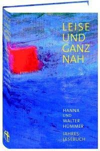 Cover: 9783928745314 | Leise und ganz nah | Jahreslesebuch, Texte für jeden Tag des Jahres