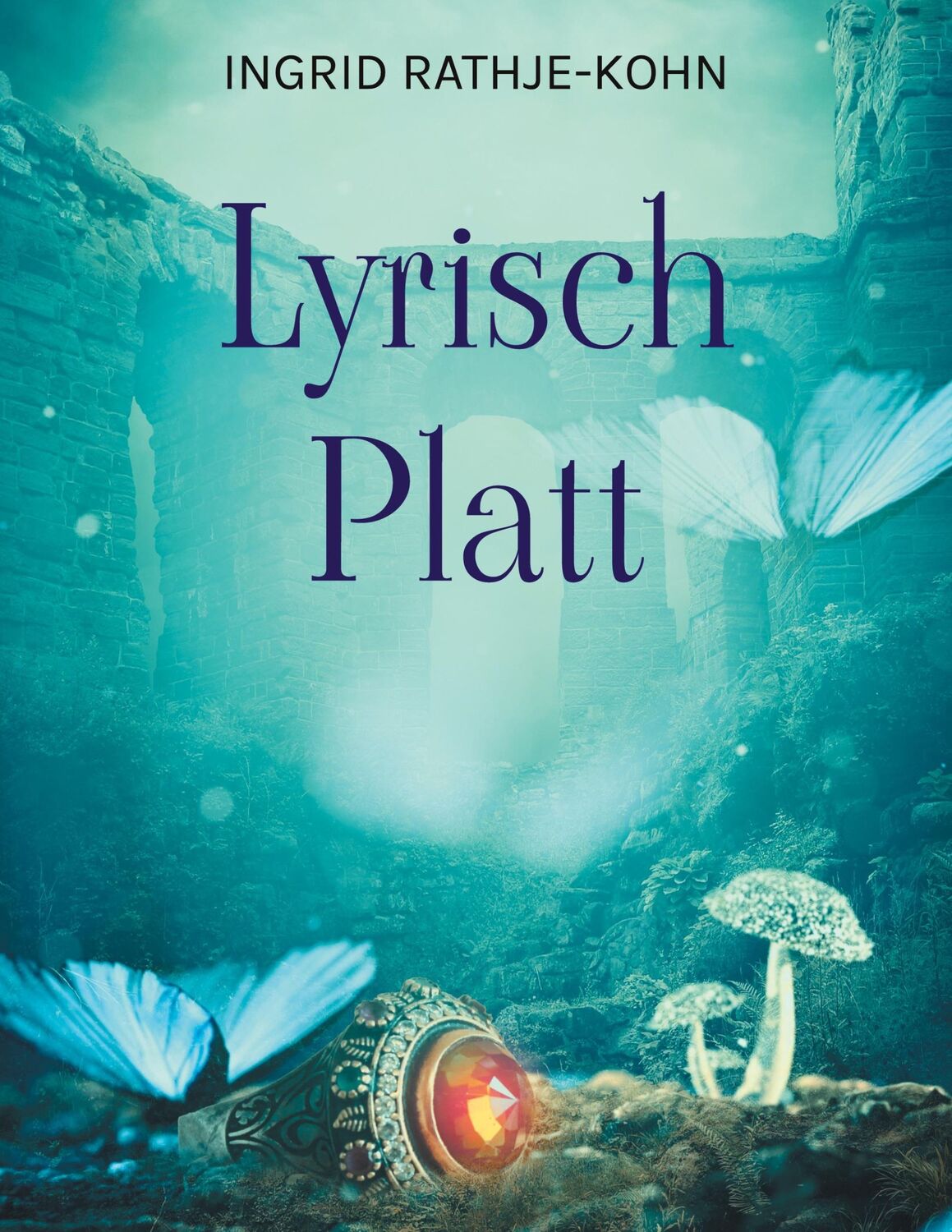 Cover: 9783759749246 | Lyrisch Platt | So bunt as dat Leben | Ingrid Rathje-Kohn | Buch