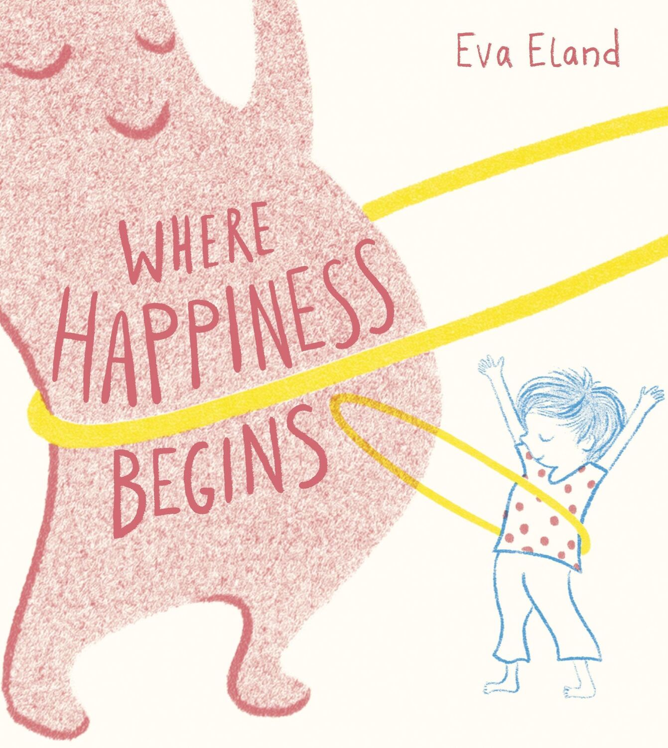 Cover: 9781783448562 | Where Happiness Begins | Eva Eland | Taschenbuch | Englisch | 2021