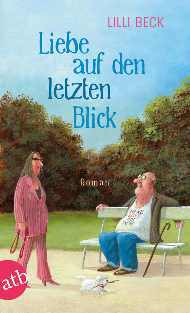 Cover: 9783746627960 | Liebe auf den letzten Blick | Roman | Lilli Beck | Taschenbuch | 2012