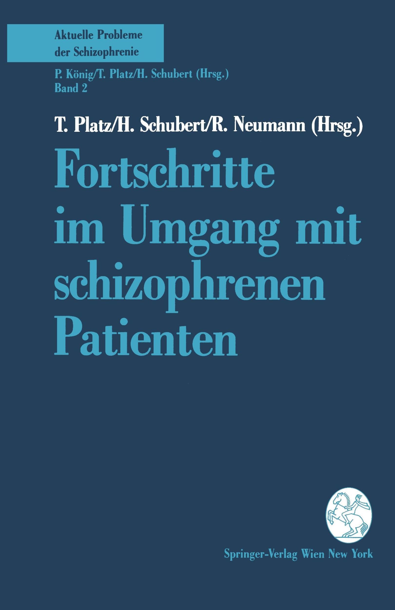 Cover: 9783211822821 | Fortschritte im Umgang mit schizophrenen Patienten | T. Platz (u. a.)