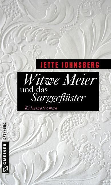 Cover: 9783839219041 | Witwe Meier und das Sarggeflüster | Kriminalroman | Jette Johnsberg