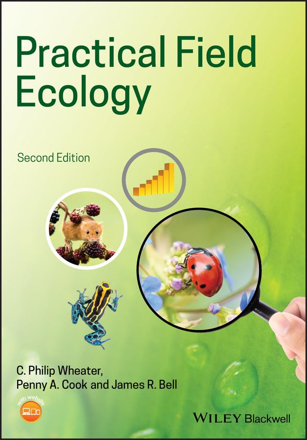 Cover: 9781119413226 | Practical Field Ecology | A Project Guide | C Philip Wheater (u. a.)